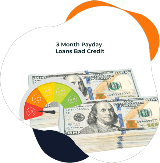 3 Month Payday Loans Bad Credit